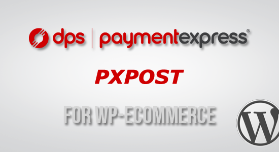 Payment Express (PxPost) Gateway for WP E-Commerce