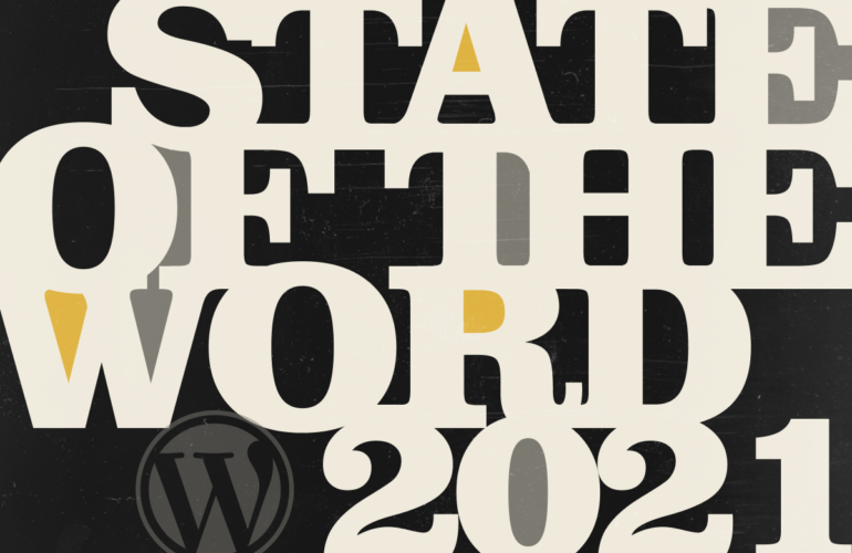 SOTW-Post-e1636763589410-770x500 State of the Word 2021 WPDev News 