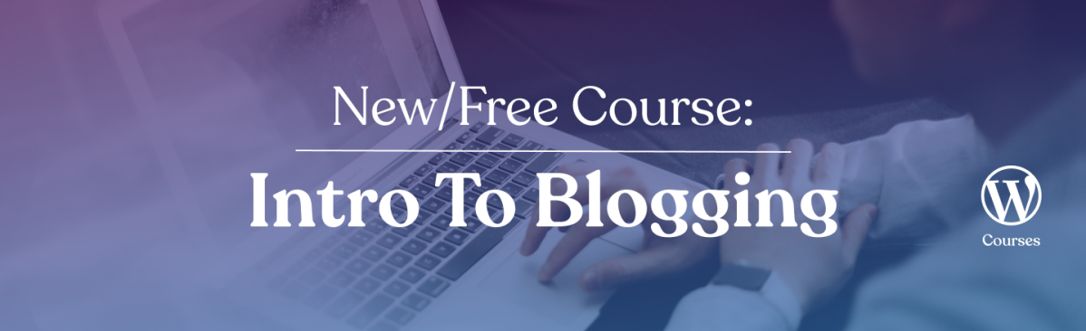 featured-image-1 New: Free Blogging Course WordPress 