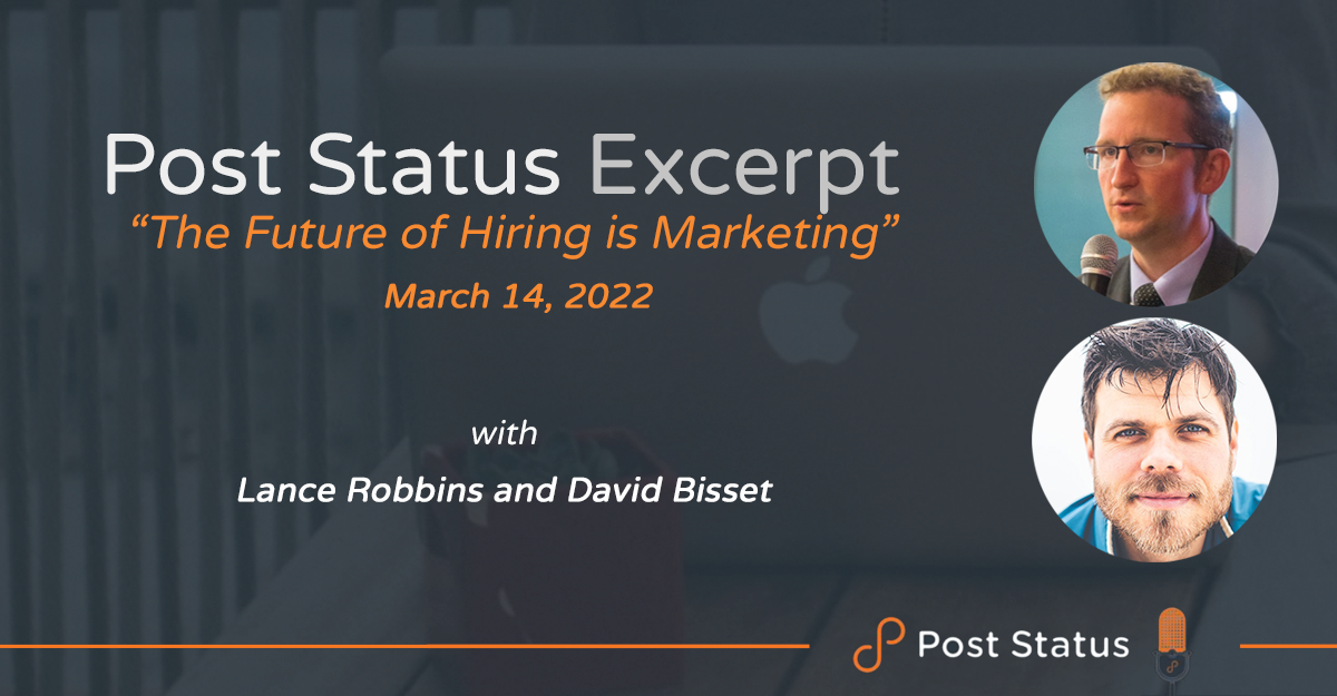 thing-3 Post Status Excerpt (No. 50) — The Future of Hiring is Marketing with Lance Robbins design tips