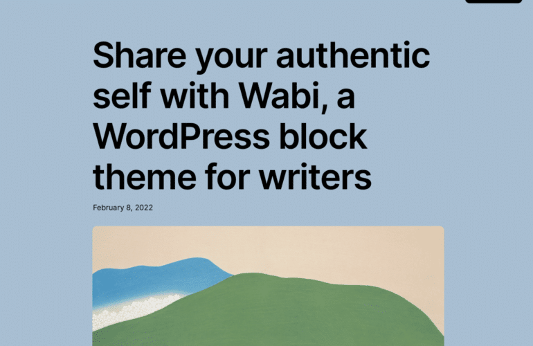 IRC WEB Services wabi-770x500 Unearthing Hidden Treasures in the Wabi WordPress Block Theme wabi-770x500 Unearthing Hidden Treasures in the Wabi WordPress Block Theme design tips