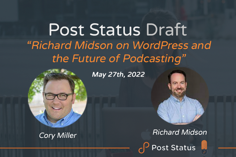 Untitleddddd-1-752x500 Richard Midson on WordPress and the Future of Podcasting — Post Status Draft 116 design tips 