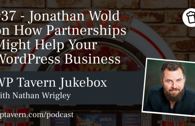 IRC WEB Services Featured-Image-770x500 #37 – Jonathan Wold on How Partnerships Might Help Your WordPress Business Featured-Image-770x500 #37 – Jonathan Wold on How Partnerships Might Help Your WordPress Business design tips