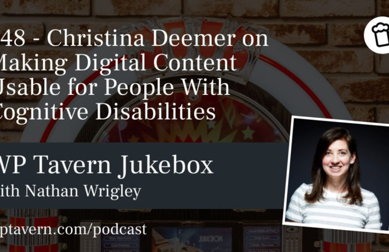 48-Christina-Deemer-on-Making-Digital-Content-Usable-for-People-With-Cognitive-Disabilities-770x500 #48 – Christina Deemer on Making Digital Content Usable for People With Cognitive Disabilities design tips 
