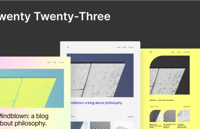 tt3-collage-770x500 WordPress 6.1.1 • FSE → Site Editor • Twenty Twenty Three design tips 