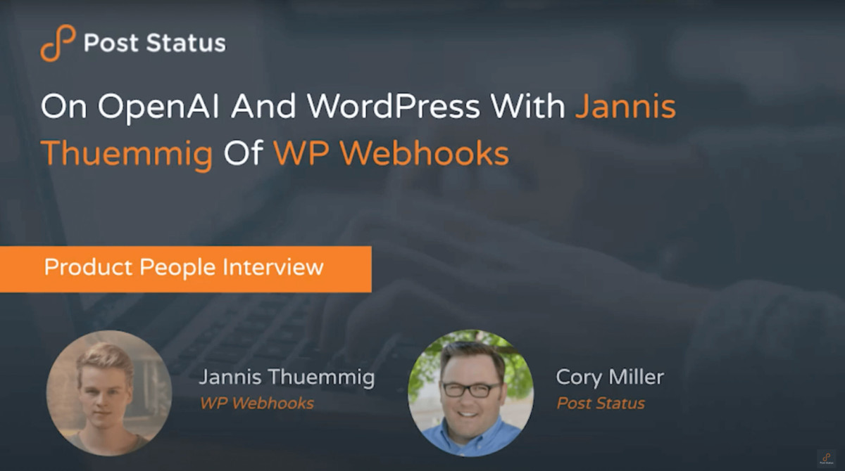 Screen-Shot-2023-01-12-at-8.52.37-AM-scaled-1 On OpenAI And WordPress With Jannis Thuemmig Of WP-Webooks— Post Status Draft 136 design tips 