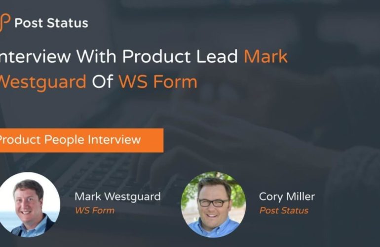 IRC WEB Services mark-770x500 Interview With Product Lead Mark Westguard Of WS Form — Post Status Draft 142 mark-770x500 Interview With Product Lead Mark Westguard Of WS Form — Post Status Draft 142 design tips