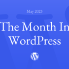 May-2023-Month-in-WordPress-140x140 The Month in WordPress – May 2023 WPDev News 