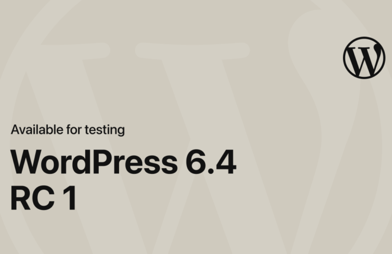 WP-6.4-RC-1-Featured-image-770x500 WordPress 6.4 Release Candidate 1 WPDev News 
