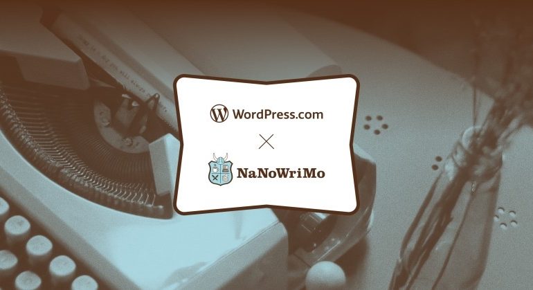 blog-header403x-3-770x419 NaNoWriMo + WordPress.com = The Ultimate Author’s Toolkit  WordPress 
