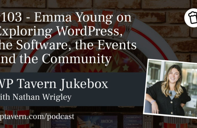103-Emma-Young-on-Exploring-WordPress-the-Software-the-Events-and-the-Community-770x500 #103 – Emma Young on Exploring WordPress, the Software, the Events and the Community design tips 