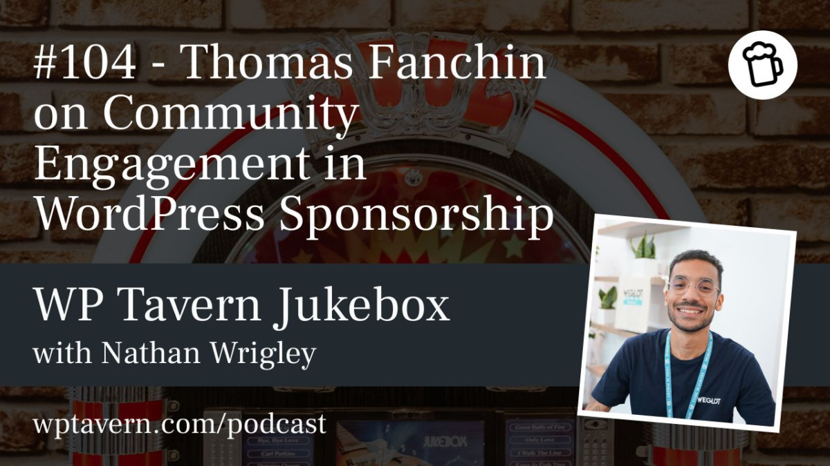 104-Thomas-Fanchin-on-Community-Engagement-in-WordPress-Sponsorship #104 – Thomas Fanchin on Community Engagement in WordPress Sponsorship design tips 