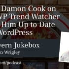 231-Damon-Cook-on-How-WP-Trend-Watcher-Keeps-Him-Up-to-Date-With-WordPress-140x140 #231 – Damon Cook on How WP Trend Watcher Keeps Him Up to Date With WordPress design tips 