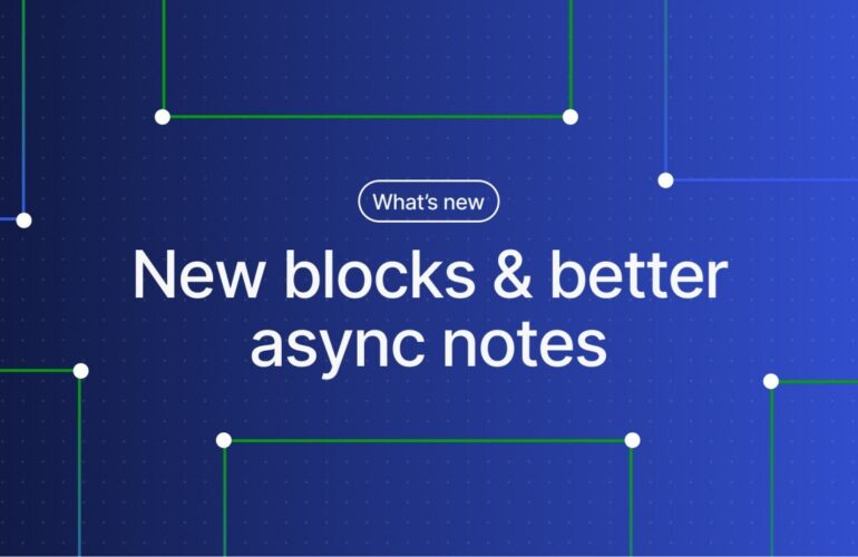 new-blocks-better-async-notes-changelog-770x500 WordPress.com Changelog: New Blocks, Notes & Plan Changes WordPress 